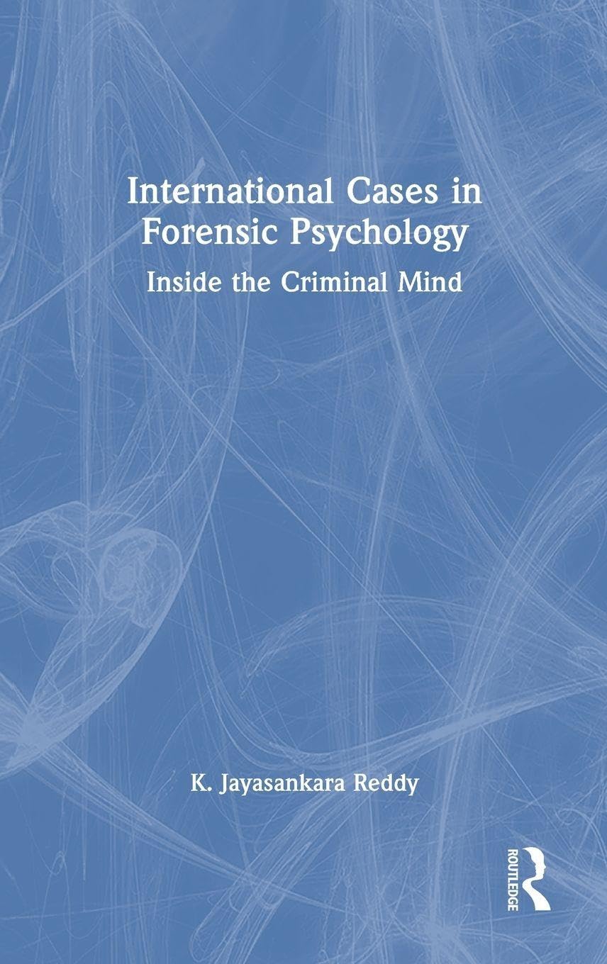 International Cases in Forensic Psychology: Inside the Criminal Mind