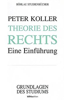 Theorie des Rechts. Eine Einführung
