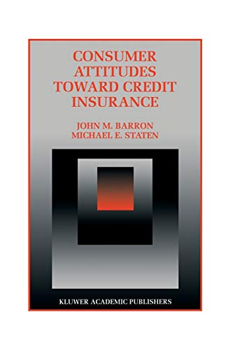 Consumer Attitudes Toward Credit Insurance (Innovations in Financial Markets and Institutions, 10, Band 10)