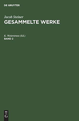 Jacob Steiner: Gesammelte Werke. Band 2