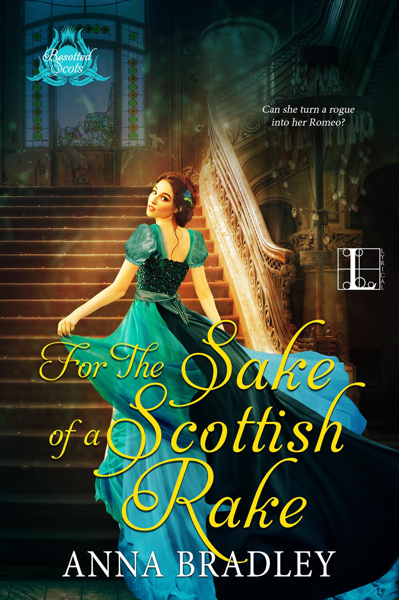 For the Sake of a Scottish Rake: A Friends to Lovers Highlander Romance (Besotted Scots, Band 3)