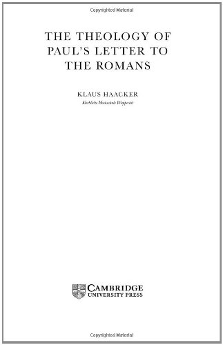 The Theology of Paul's Letter to the Romans (New Testament Theology)
