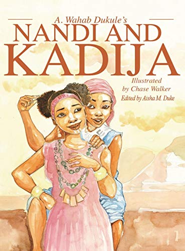 A. Wahab Dukule's Nandi and Kadija: The Tale of Two Sisters from Kiban