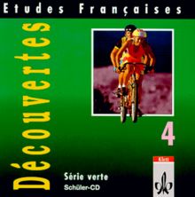 Etudes Françaises - Découvertes 4: Etudes Francaises, Decouvertes, Serie verte, 1 Audio-CD zum Schülerbuch: Für Schüler und Lehrer. Lektionstexte, ... Saarland, Sachsen-Anhalt, Schleswig-Holstein