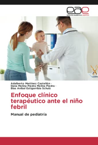 Enfoque clínico terapéutico ante el niño febril: Manual de pediatría