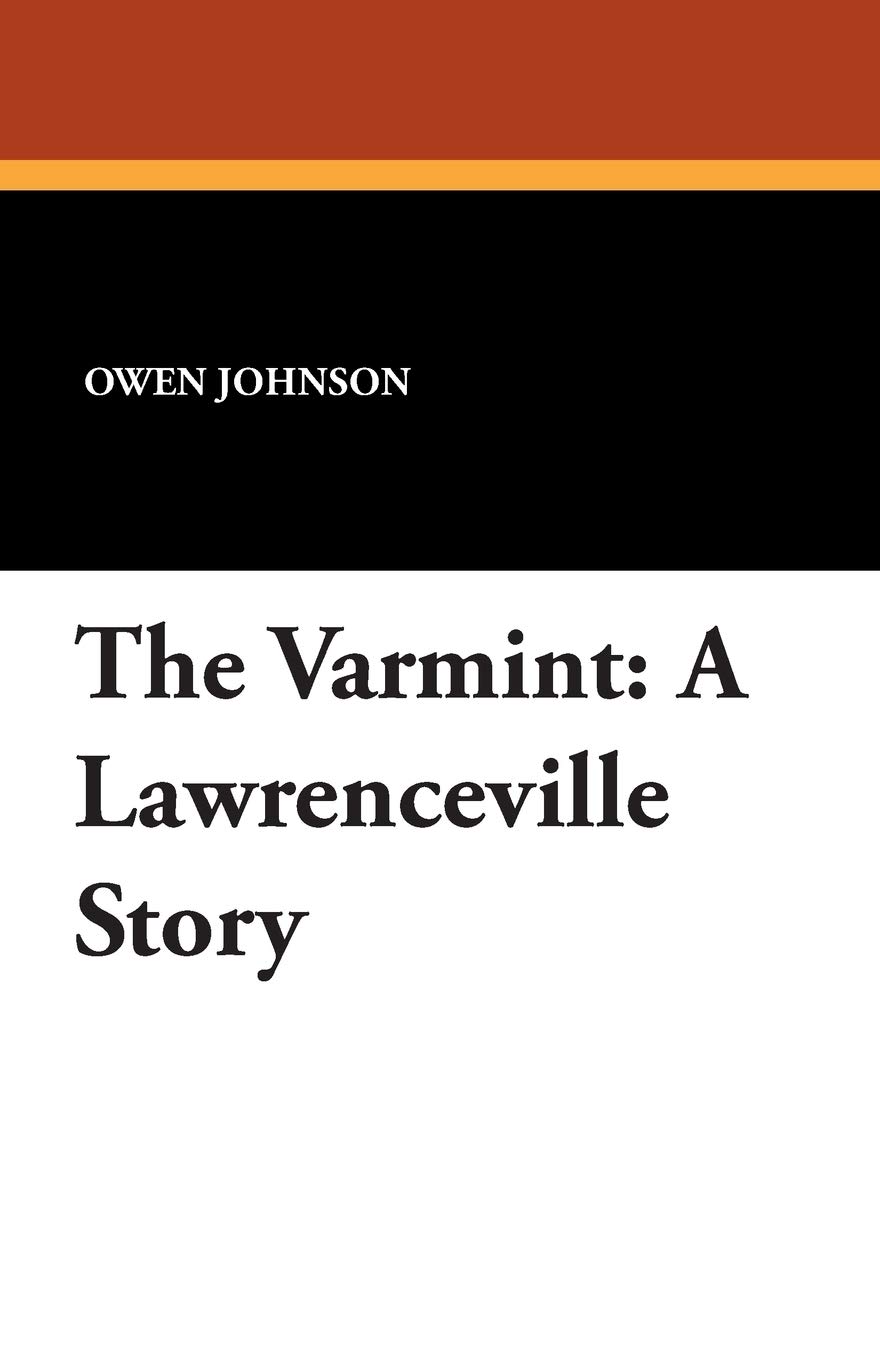 The Varmint: A Lawrenceville Story