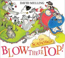 The Scallywags Blow Their Top!