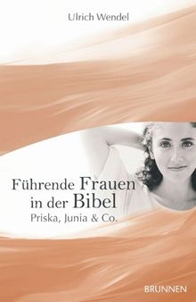 Führende Frauen in der Bibel von Ulrich Wendel | Buch | Zustand sehr gut
