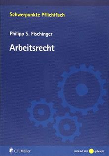 Arbeitsrecht (Schwerpunkte Pflichtfach)