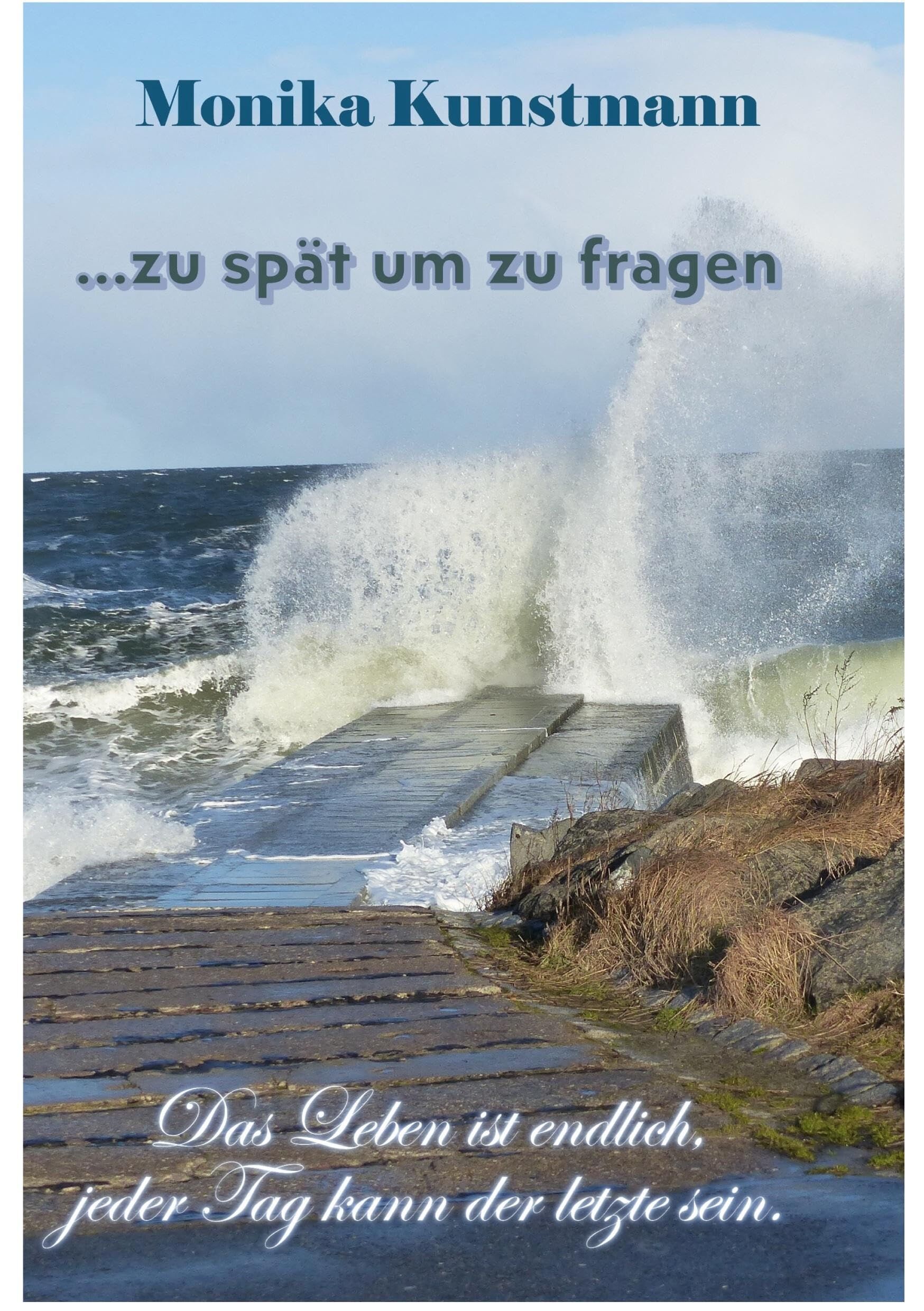 ... zu spät um zu fragen