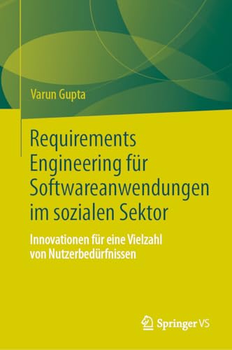 Requirements Engineering für Softwareanwendungen im sozialen Sektor: Innovationen für eine Vielzahl von Nutzerbedürfnissen