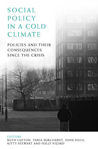 Social policy in a cold climate: Policies and Their Consequences Since the Crisis (Case Studies on Poverty, Place and Policy)