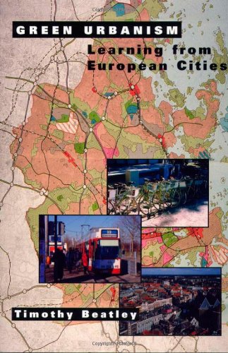 Green Urbanism, P: Learning from European Cities