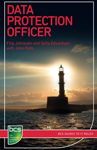 Filip Johnssén Data Protection Officer (Bcs Guides To It Roles)