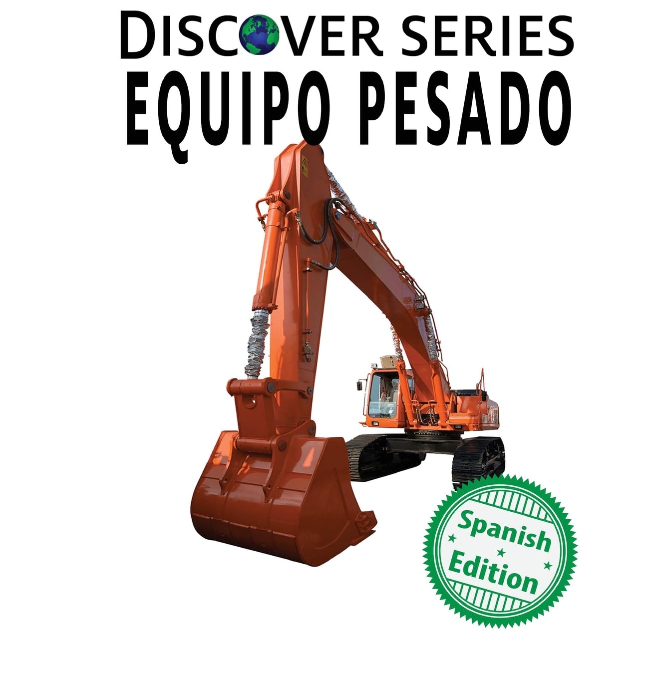 Equipo Pesado (Xist Kids Spanish Books, Band 63)