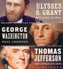 Eminent Lives: The Presidents Collection CD Set: George Washington, Thomas Jefferson and Ulysses S. Grant