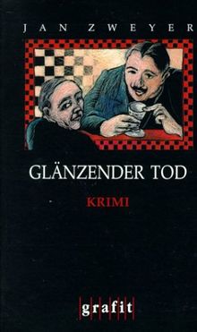 Glänzender Tod.