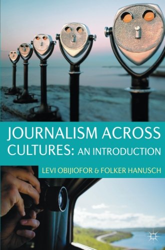 Journalism Across Cultures: An Introduction