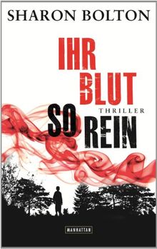 Ihr Blut so rein: Thriller