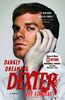 Darkly Dreaming Dexter: Dexter Morgan (1) (Vintage Crime/Black Lizard)