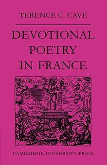 Devotional Poetry in France c. 1570-1613