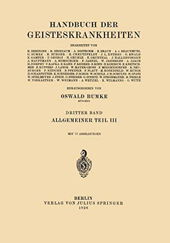 Handbuch der Geisteskrankheiten: Band 3: Allgemeiner Teil Iii: Körperliche Störungen (German Edition): Dritter Teil: Körperliche Störungen