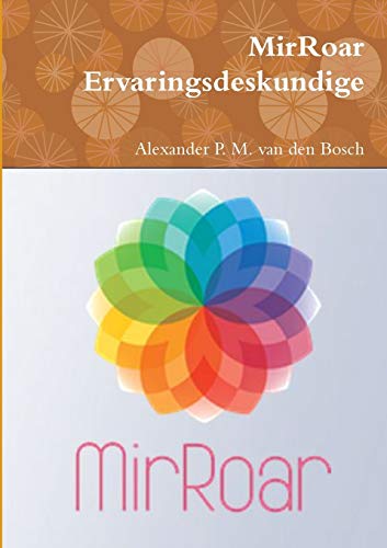 van den Bosch, Alexander P M MirRoar Ervaringsdeskundige