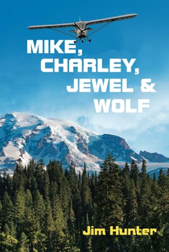 MIKE, CHARLEY, JEWEL & WOLF