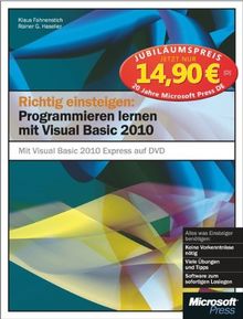 Richtig einsteigen: Programmieren lernen mit Visual Basic 2010, Jubiläumsausgabe zum Sonderpreis