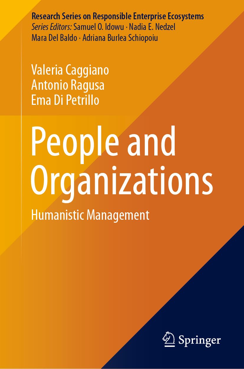 People and Organizations: Humanistic Management (Research Series on Responsible Enterprise Ecosystems)