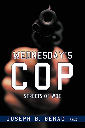 Wednesday's Cop: Streets of Woe