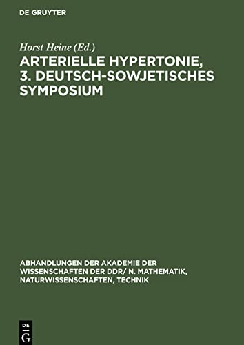 Arterielle Hypertonie, 3. Deutsch-Sowjetisches Symposium: vom 22. bis 25. Januar 1980 in Berlin