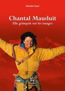 Chantal Mauduit : elle grimpait sur les nuages