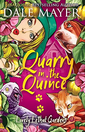 Quarry in the Quince (Lovely Lethal Gardens, Band 17)