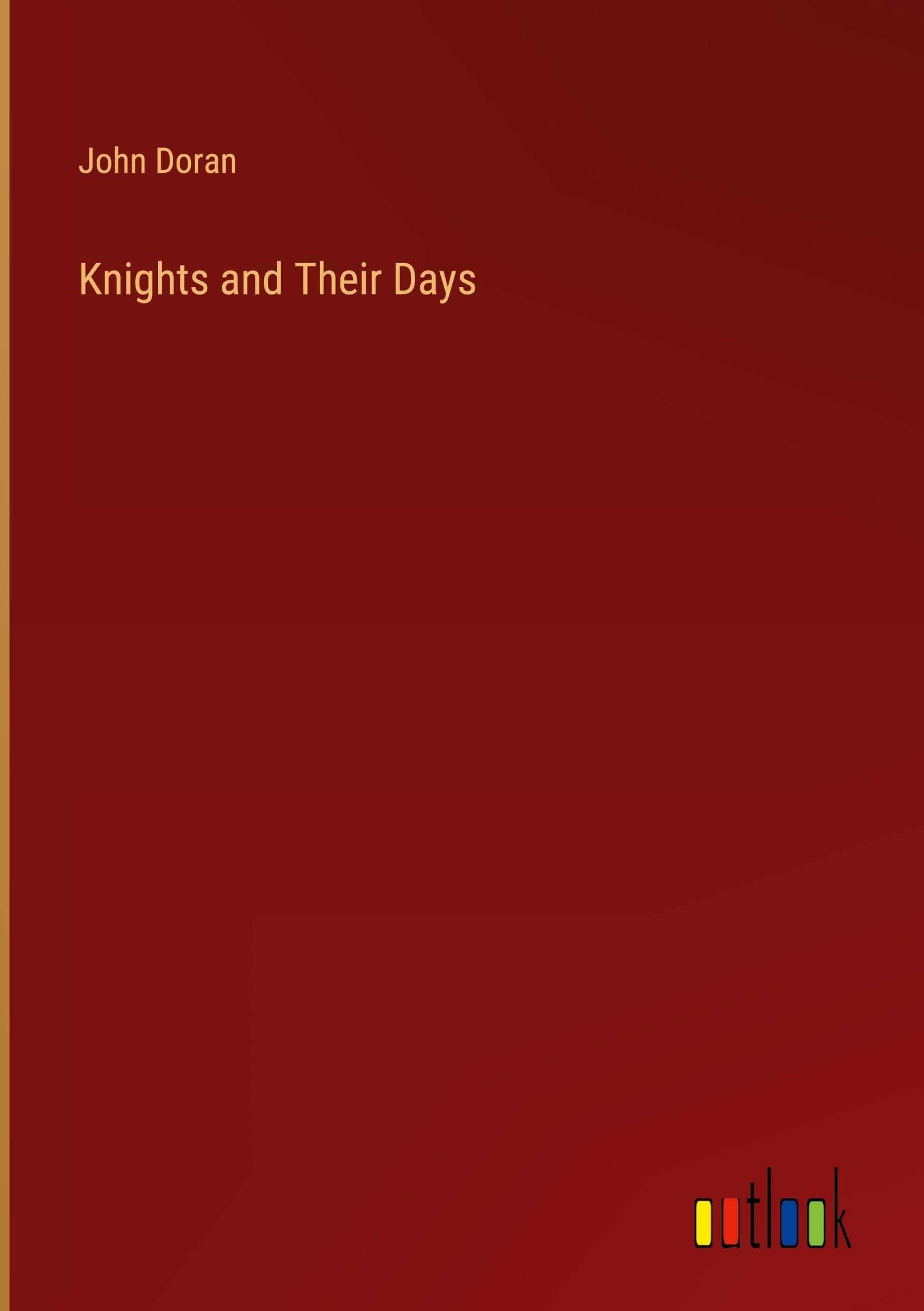 Knights and Their Days