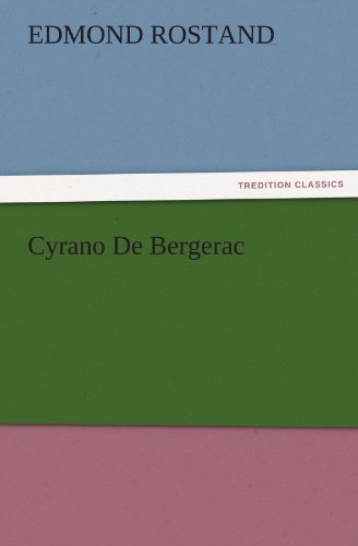 Edmond Rostand Cyrano De Bergerac (Tredition Classics)