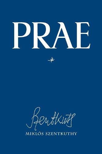 Miklós Szentkuthy Prae, Vol. 1