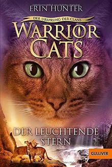 Warrior Cats - Der Ursprung der Clans. Der Leuchtende Stern: V, Band 4