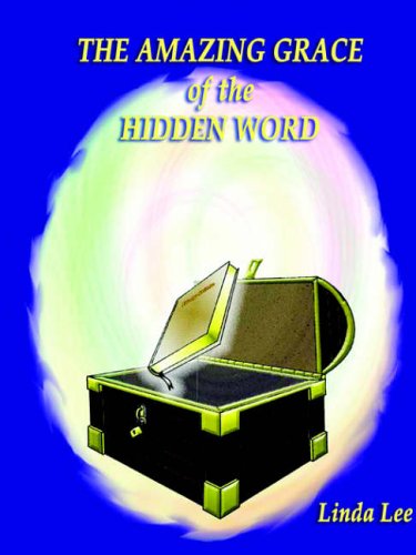 THE AMAZING GRACE OF THE HIDDEN WORD