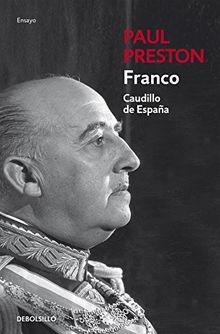 Franco : Caudillo de España (ENSAYO-BIOGRAFÍA, Band 26213)