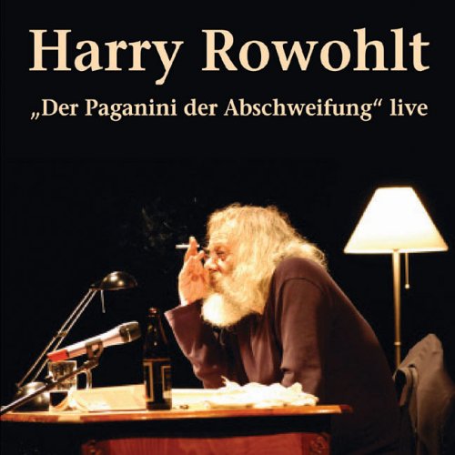 Harry Rowohlt, Der Paganini der Abschweifung live, 2 Audio-CDs