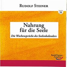 Nahrung für die Seele: Die Wochensprüche des Seelenkalenders (2€-Hefte)