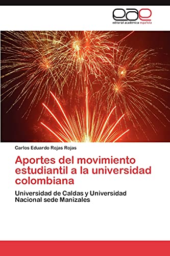 Aportes del movimiento estudiantil a la universidad colombiana: Universidad de Caldas y Universidad Nacional sede Manizales