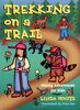 TREKKING ON A TRAIL: Hiking Adventures for Kids (Acitvities for Kids)