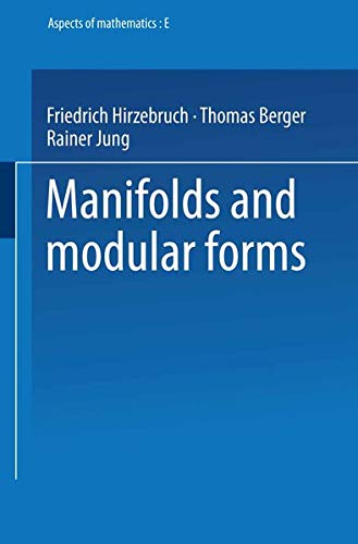 Manifolds and Modular Forms (Aspects of Mathematics) (Aspects of Mathematics, E 20, Band 20)