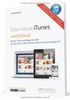 iTunes 11 und iCloud: Musik, Filme und Apps im Griff - auf Mac & PC sowie iPad, iPhone, iPod touch und Apple TV