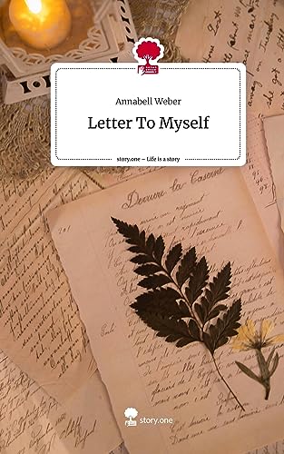 Letter To Myself. Life is a Story - story.one
