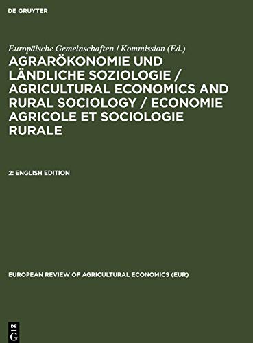 Agrarökonomie und ländliche Soziologie / Agricultural economics and rural sociology / Economie agricole et sociologie rurale: English Edition ... economics (EUR), 6017,2, Band 6017)