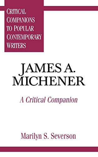 James A. Michener: A Critical Companion (Critical Companions to Popular Contemporary Writers)