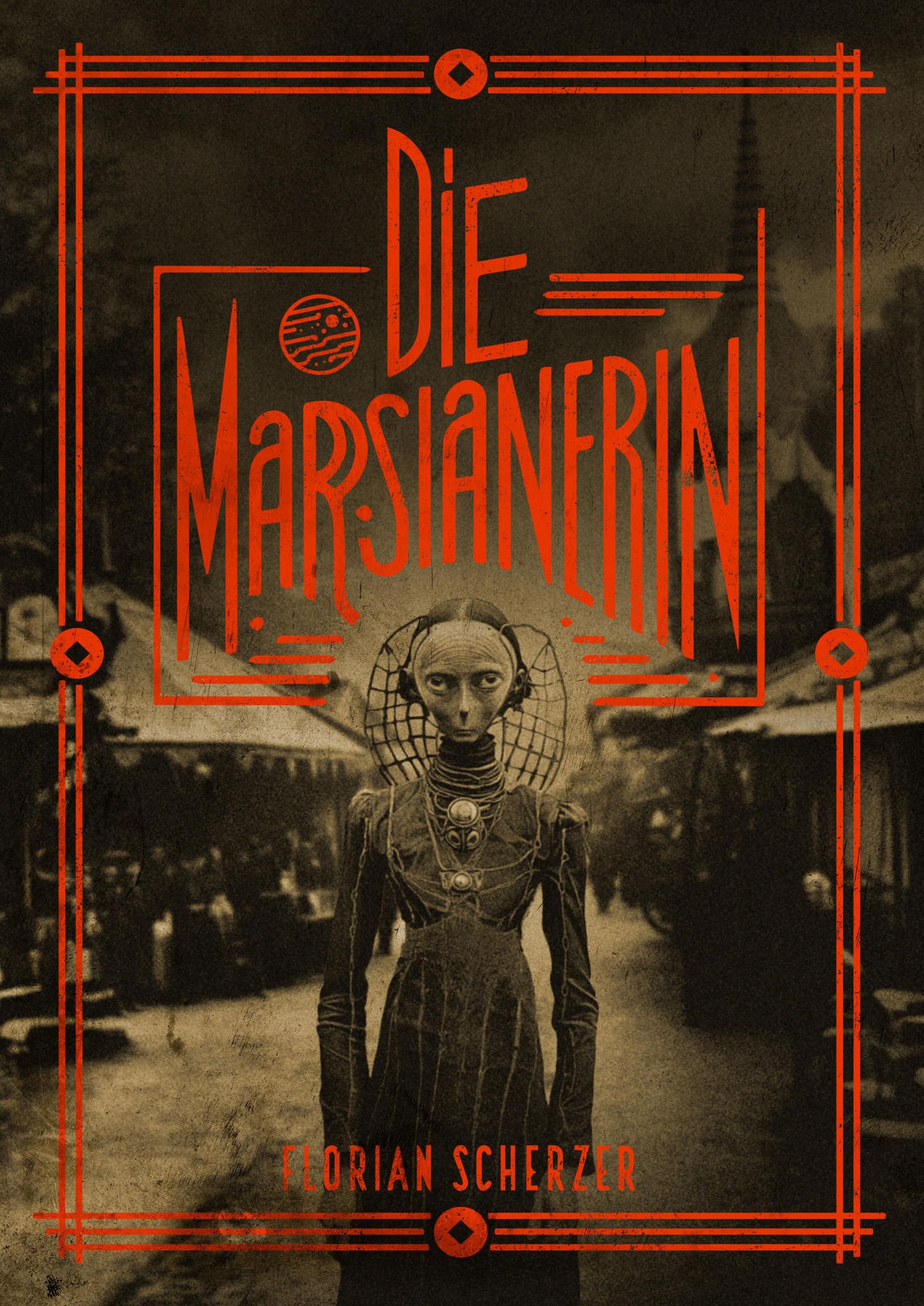 Scherzer, Florian: Die Marsianerin
